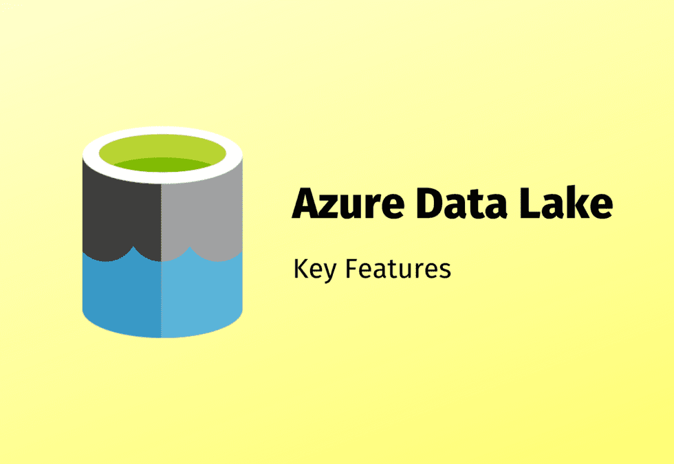 Key Features of Azure Data Lake
